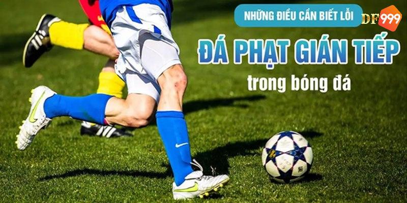 Các tình huống thực hiện quả đá gián tiếp