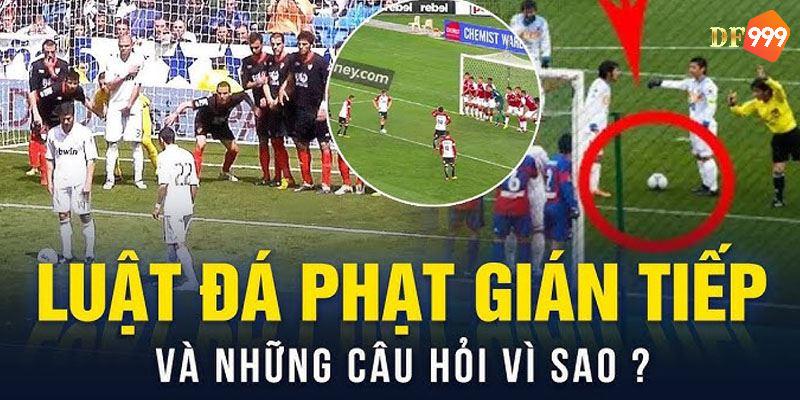 Điều luật Free-Kick gián tiếp mới nhất 2024