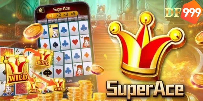 Super Ace tại Nổ Hũ DF999